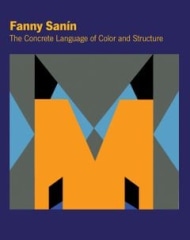 Fanny Sanín: The Concrete Language of Color and Structure | Publication