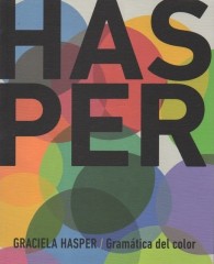 Graciela Hasper: Gramática del color