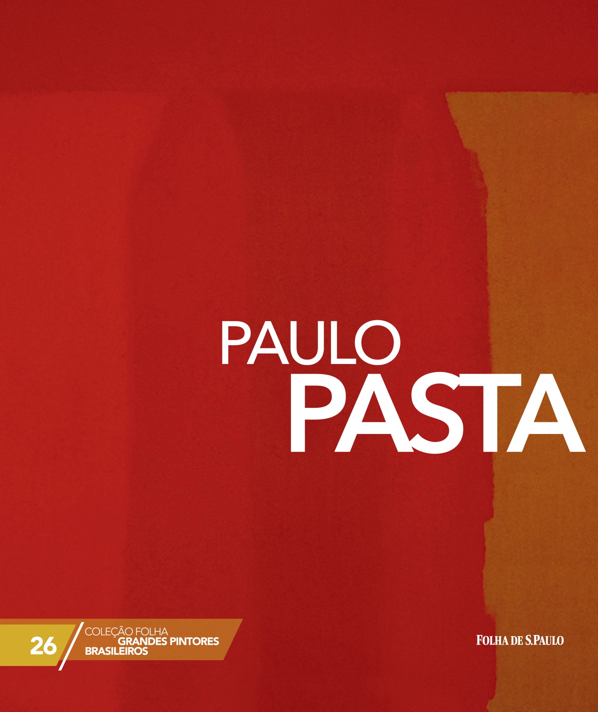 Paulo Pasta - Coleção Folha Grandes Pintores Brasileiros - Publicações - Millan