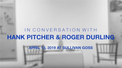 In Conversation with HANK PITCHER & ROGER DURLING April 13, 2019 at Sullivan Goss