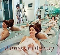 Witness to Beauty | Sage Sohier (Signed)