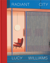 Lucy Williams: Radiant City