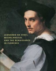 Leonardo da Vinci, Michelangelo and the Renaissance in Florence