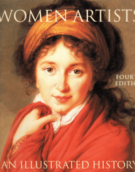 Women Artists: An Illustrated History by Nancy G. Heller