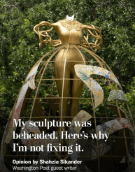 Opinion Piece: My sculpture was beheaded. Here's why I am not fixing it