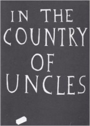 In The Country of Uncles, 2005