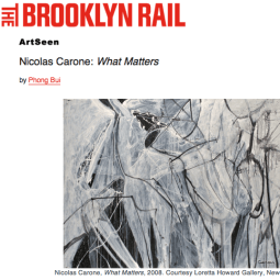 Brooklyn Rail Review - Nicolas Carone: What Matters