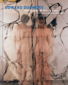 Edward Dugmore: Topography of Body and Land