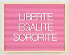 Maynard Monrow, Untitled / Liberte Egalite Sororite (Yellow/Pink), 2018
