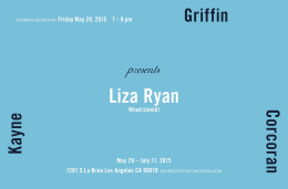 Exhibition announcement for &quot;Liza Ryan: Wind(shield)&quot; at Kayne Griffin Corcoran, Los Angeles