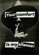 Barbara Kruger, Untitled (Your comfort is my silence), 1981