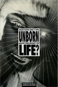 Barbara Kruger, Untitled (How come only the unborn have the right to life?), 1992