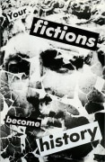Barbara Kruger, Untitled (Your fictions become history), 1983