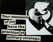 Barbara Kruger, Untitled (Your moments of joy have the precision of military strategy.), 1980