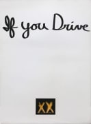 Chris Burden If You Drive, 1973 Lithograph with hand-colored appliqu&eacute;