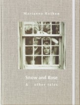 Snow and Rose &amp; Other Tales