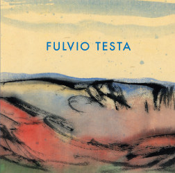 Catalogue Cover: Fulvio Testa: Recent Watercolors, October 2012