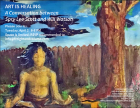 Art is Healing: A Conversation between Spry Lee Scott and Will Watson