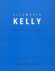 Ellsworth Kelly: Prints 1949 - 1989