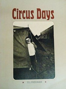 Circus Days By Jill Freedman