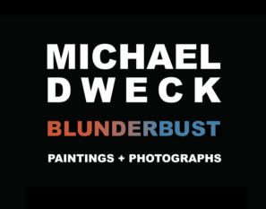 Blunderbust: Paintings + Photographs