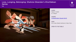 Conversation (In-person) Loss, Longing, Belonging: Shahzia Sikander’s Khorfakkan Series