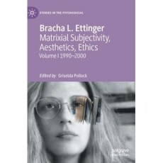 Bracha Ettinger Releases New Book, &quot;Matrixial Subjectivity, Aesthetics, Ethics&quot;