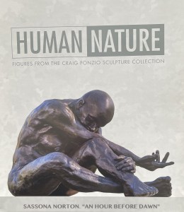&quot;Human | Nature: Figures from the Craig Ponzio Sculpture Collection&quot;