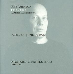 Ray Johnson: A Memorial Exhibition