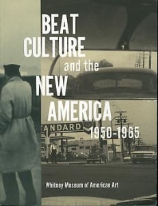 Beat Culture and the New America, 1950-1965