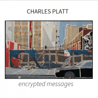 Charles Platt | encrypted messages | 2017