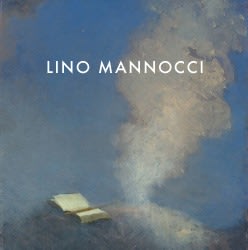 Catalogue Cover: Lino Mannocci: Recent Monotypes and Painted Postcards, October 2012