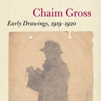 Cover of Chaim Gross: Early Drawings, 19119-1920 