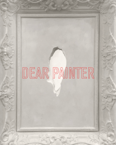 Dear Painter