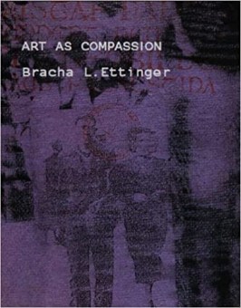 Bracha L. Ettinger: Art as Compassion