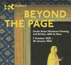 Beyond the Page: South Asian Miniature Painting and Britain, 1600 to Now