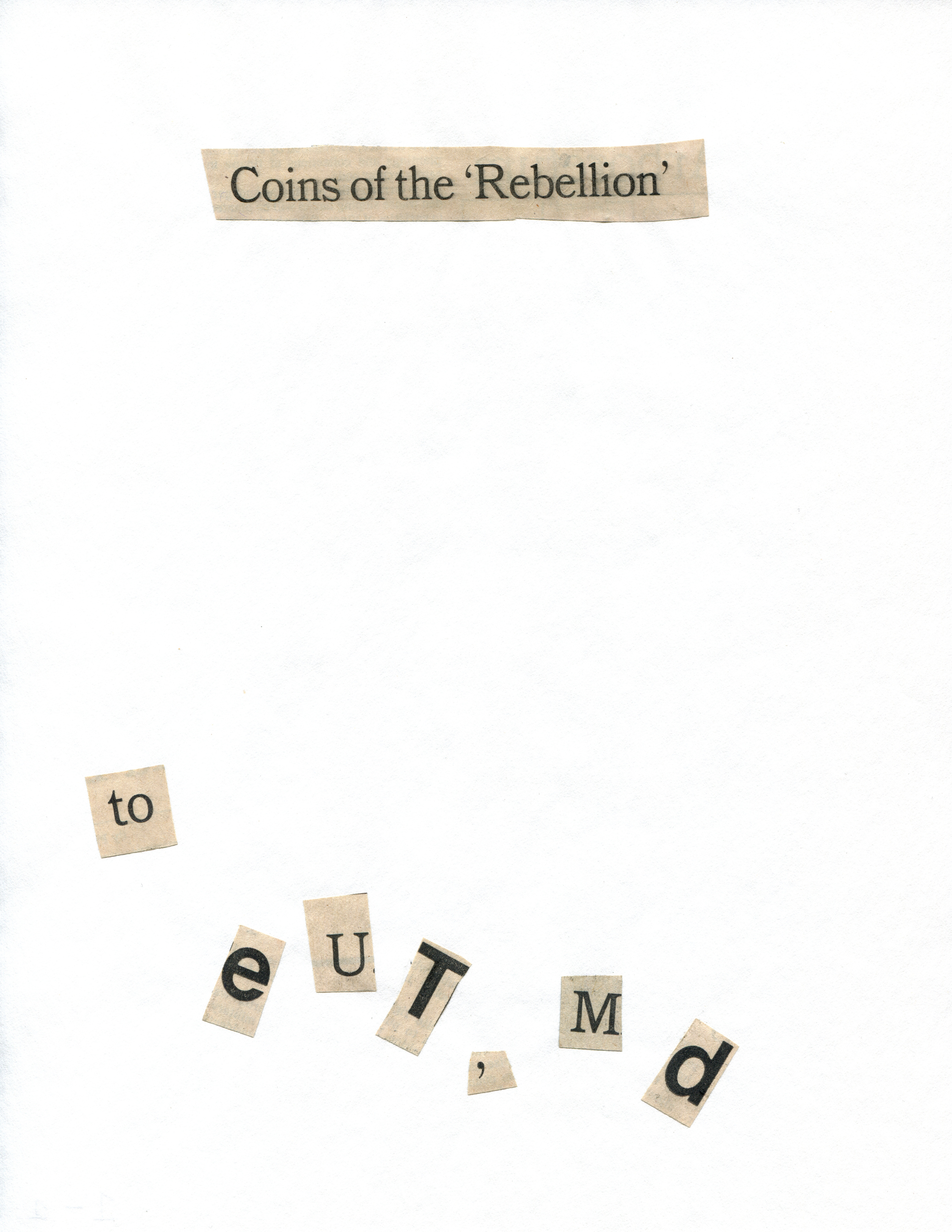Cutting Out The New York Times, Coins of the &#039;Rebellion,&#039;&nbsp;1977, Toner ink on adhesive paper, part 2 of 15,&nbsp;11.02h x 7.87w in (27.99h x 19.99w cm)