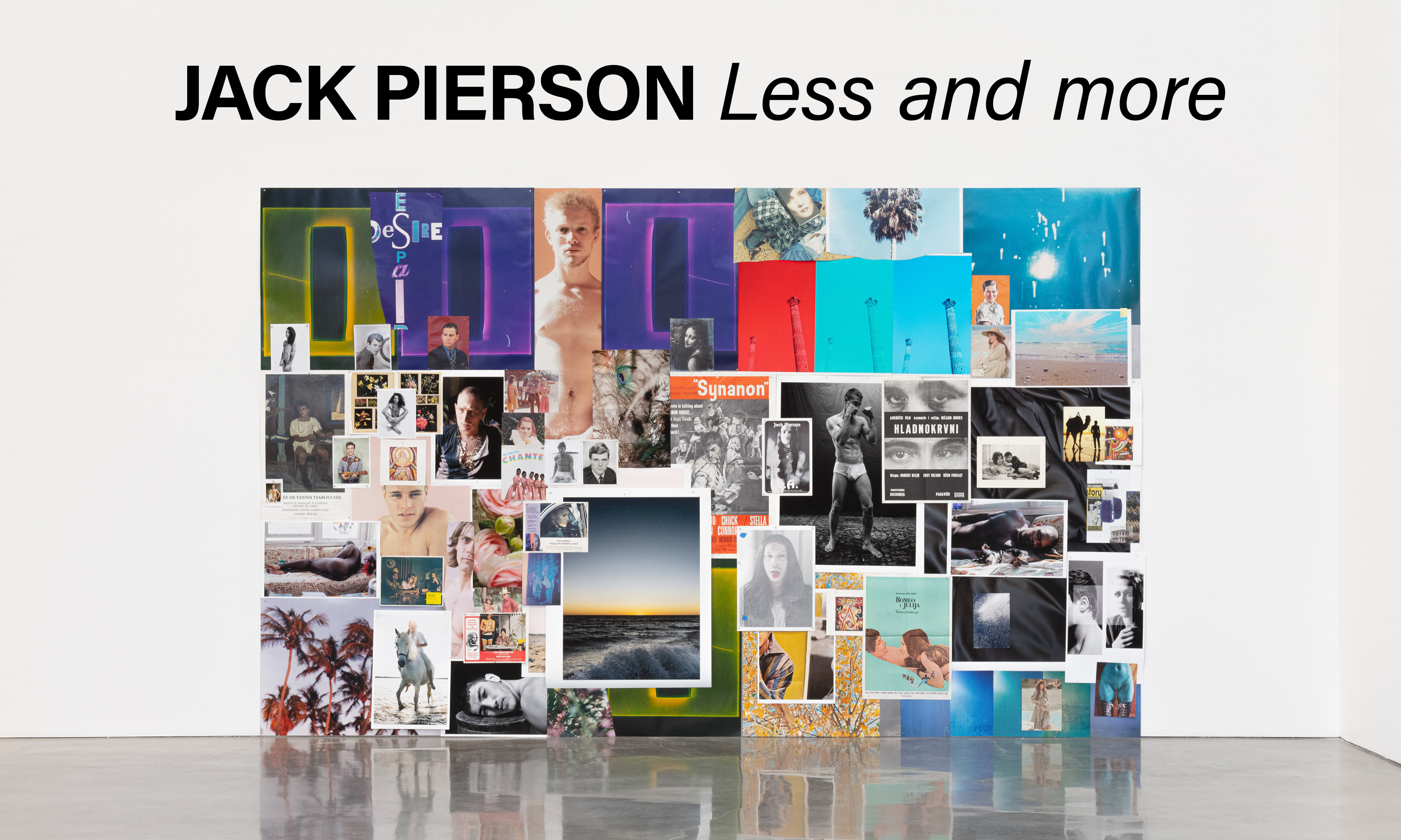 Jack Pierson - Less and more - Viewing Room - Regen Projects Viewing Room