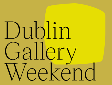 Dublin Gallery Weekend