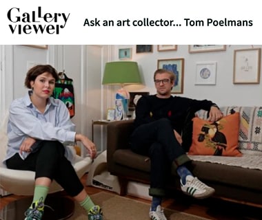 Ask an art collector... Tom Poelmans