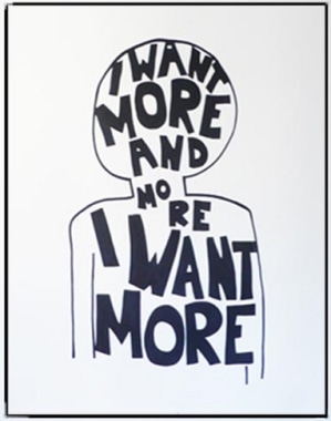 Olaf Breuning, I Want More, 2009. Ink on paper, 89 x 74-3/4 inches (framed) (226.1 x 186.1 cm). MP D-156