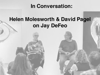 Helen Molesworth &amp; David Pagel on Jay DeFeo: Into Other Worlds