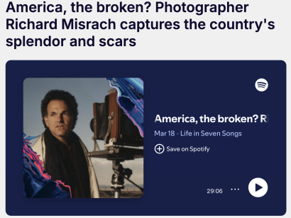 Life in Seven Songs | America, the broken? Photographer Richard Misrach captures the country's splendor and scars