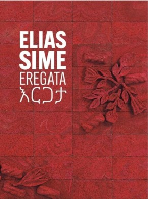 Elias Sime: Eregata Exhibition Catalogue