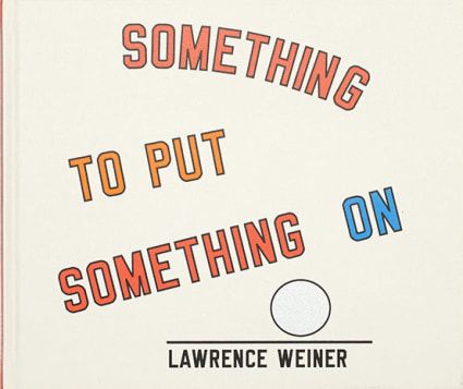 Lawrence Weiner - Publications - Regen Projects