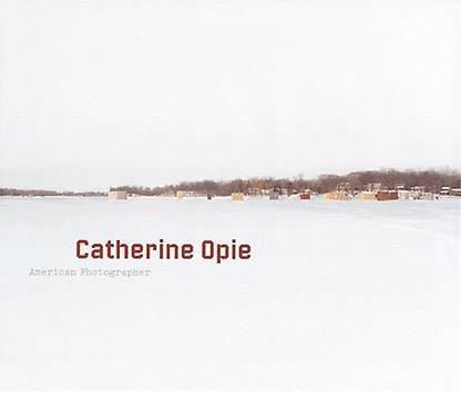 Catherine Opie - Publications - Regen Projects