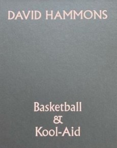 David Hammons: Basketball &amp; Kool-Aid