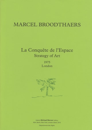 Marcel Broodthaers: La Conquête de l'Espace - Strategy of Art