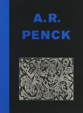 A.R. Penck: Abstraktion als Methode Neue Bilder