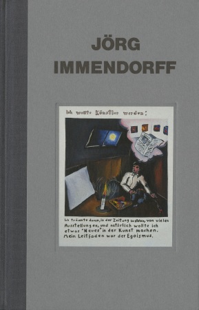 Jörg Immendorff: I wanted to Be an Artist: 1971- 1974